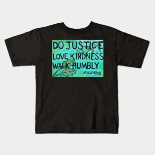 Do Justice Love Kindness Walk Humbly (Painting) Kids T-Shirt